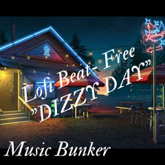 (Free) Lofi Beat "DIZZY DAY" | Royalty Free Background Music