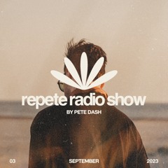 Repete Radio Show, 3 September 2023 (DJ Mix)