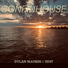 Mix Tape//CONFINHOUSE (DYLAN MAURIN EDIT)