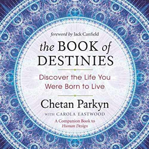 download EPUB 📃 The Book of Destinies: Discover the Life You Were Born to Live by  C