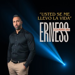 Alexandre Pires - Usted Se Me Llevo  La Vida - Cover By Erness 2025
