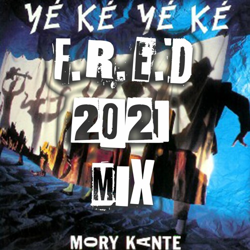 Mory Kante - Yeke Yeke - F.R.E.D. Mix - FREE DOWNLOAD