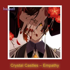Crystal Castles - Empathy [slowed]