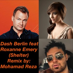 Dash Berlin feat Roxanne Emery_Shelter(Remix by Mohamad Reza)