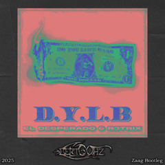 EL DESPERADO & R3TRIX - DYLB (Bert Kick Edit) [Radio Edit]