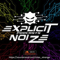 EXPLICIT NOIZE PODCAST