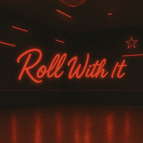 Roll With It