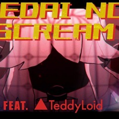 Sedai no SCREAM - DEMONDICE x Teddyloid