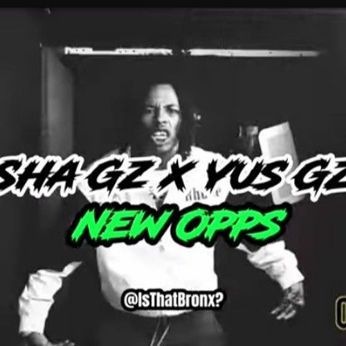 Sha Gz x Yus Gz - New Opp Pt2 (Unreleased)