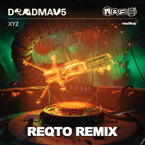 Deadmau5 - XYZ (REQTO REMIX) (FREE DOWNLOAD)