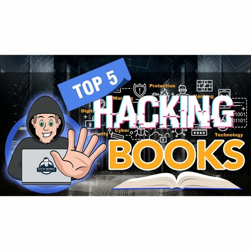 #252: Top 5 Hacking Books