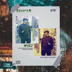 SelectA Series 078 w/Wuez
