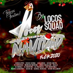 LOCA NAVIDAD Vol.3 (2020 - 2021) By Locos Squad Corp.