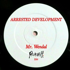 Arrested Development - Mr Wendal [Peverell Edit]