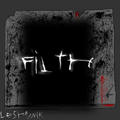Filth (Instrumental)