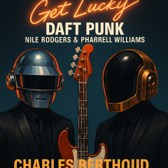 Daft Punk - Get Lucky (phenomenal bass by Charles Berthoud)
