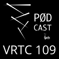 VRTC 109 - Vørtice Pødcast - BABY B. - by Sachs DJ Set from Curitiba - Brazil