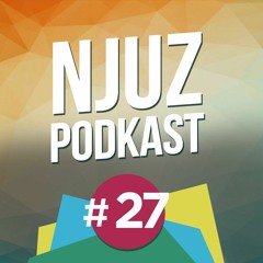Njuz Podkast broj 27