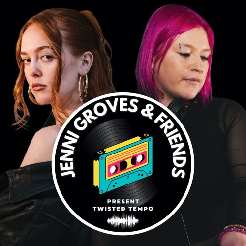 JENNI GROVES B2B CHEZ : TWISTED-TEMPO TAKEOVER MIX