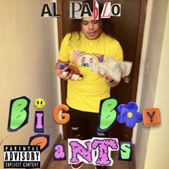 Big Boy Pants (prod. DatBoiMurda)
