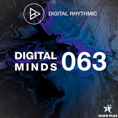 Digital Rhythmic - Digital Minds 063