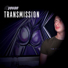 DJ YOVAN "TRANSMISSION" - 2007