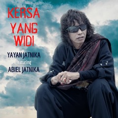 Kersa Yang Widi - Yayan Jatnika feat Abiel Jatnika