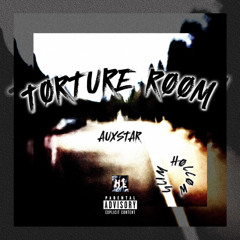 SLIM HØLLØW X AUXSTAR-“TORTURE ROOM”(PRØD.DOUBLEFOUR)