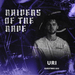 RAIDER OF THE RAVE [032] - URI