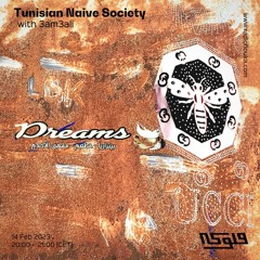 Tunisian Naive Society with 3am3ali  - 14/02/2023