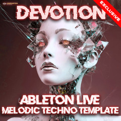 Devotion - Ableton 11 Melodic Techno Template