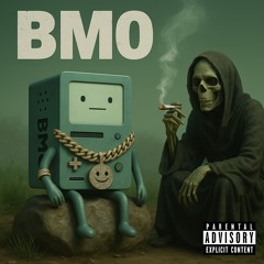 BMO (Ft. DAYYTONA FOX)