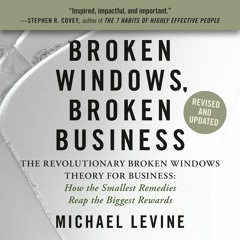 Broken Windows, Broken Business by Michael Levine Read by Allan Robertson - Audiobook Excerpt