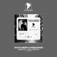 South America Avenue Mixed | Agu Crespo (Mix SAA005)