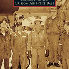 download PDF 📪 Bunker Hill and Grissom Air Force Base (Images of Aviation) by  Tom K