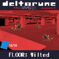 (Pipejam 6) [DELTARUNE: THE JAYWALKER PUPPET] - FLOOR: Wilted