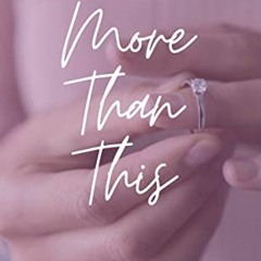 [ACCESS] [KINDLE PDF EBOOK EPUB] More Than This: A compelling story of love and forgiveness by  Kyli