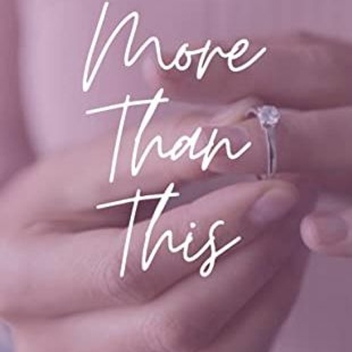 [Read] EBOOK ✔️ More Than This: A compelling story of love and forgiveness by  Kylie