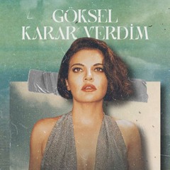 Göksel - Karar Verdim ( Brazslap & Bugra Akinci Remix )