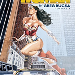[View] EBOOK 📗 Wonder Woman by Greg Rucka Vol. 1 (Wonder Woman (1987-2006)) by  Greg