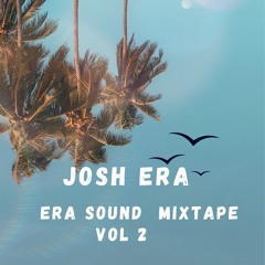 ERA SOUND MIXTAPE VOL 2 [2023 SOCA]