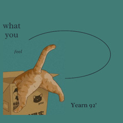 what you feel