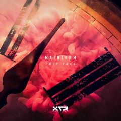 PREMIERE: Mainterm - Trip Face (Club Mix) [XTR Records]