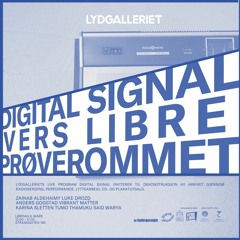 Digital Signal - Cut ups of Lydgalleriets archive