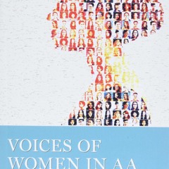 ⭐ PDF KINDLE ❤ Voices of Women in AA: Stories of Experience, Strength