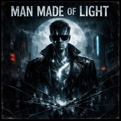 Man made of light - Part 2