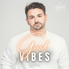 Good Vibes #201 Radio Monaco (08.12.23)