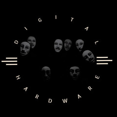 Digital Hardware - Chemical Brothers and Sisters we are out of control