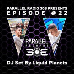 Liquid Planets - Liquid's Nightmare | Parallel Radio 303 Episode #22