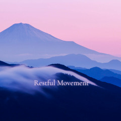 Restful Movement